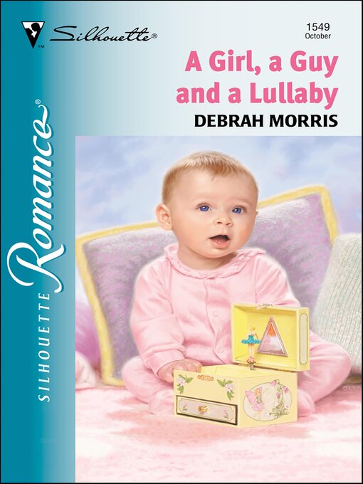 Title details for A Girl, a Guy and a Lullaby by Debrah Morris - Available